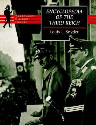 Encyclopedia of the Third Reich(English, Paperback, Snyder Louis L.)