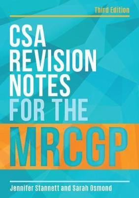 CSA Revision Notes for the MRCGP, third edition(English, Paperback, Stannett Jennifer)