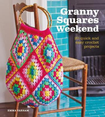 Granny Squares Weekend(English, Paperback, Varnam Emma)