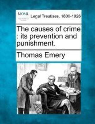The Causes of Crime(English, Paperback, Emery Thomas)