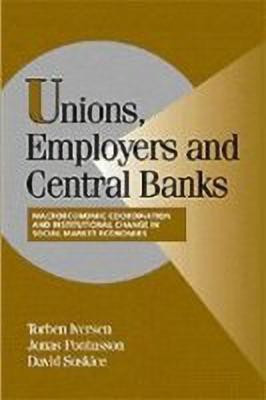 Unions, Employers, and Central Banks(English, Paperback, unknown)