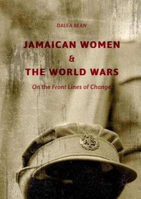 Jamaican Women and the World Wars(English, Hardcover, Bean Dalea)