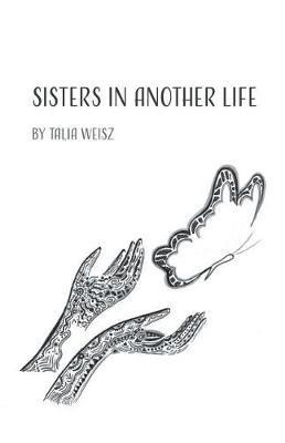 Sisters in Another Life(English, Paperback, Weisz Talia)