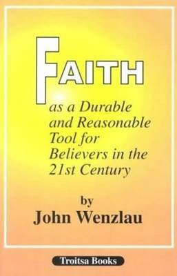 Faith As a Durable & Reasonable Tool for Believers in the 21st Century(English, Hardcover, unknown)