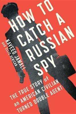 How to Catch a Russian Spy(English, Electronic book text, Jamali Naveed)