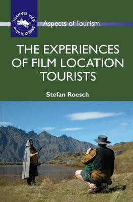 The Experiences of Film Location Tourists(English, Electronic book text, Roesch Stefan)