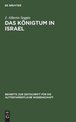 Das Koenigtum in Israel(German, Hardcover, Soggin J Alberto)