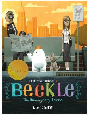 The Adventures of Beekle: The Unimaginary Friend(English, Paperback, Santat Dan)