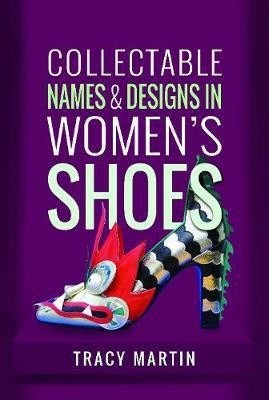 Collectable Names and Designs in Women's Shoes(English, Hardcover, Martin Tracy)