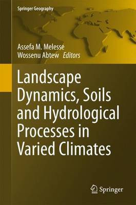 Landscape Dynamics, Soils and Hydrological Processes in Varied Climates(English, Hardcover, unknown)