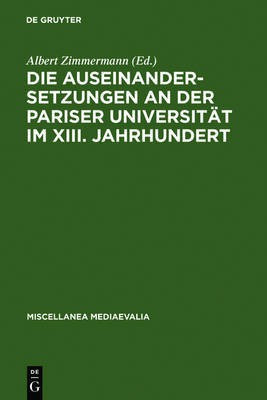 Die Auseinandersetzungen an Der Pariser Universitaet Im XIII. Jahrhundert(German, Hardcover, unknown)