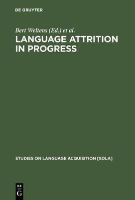 Language Attrition in Progress(English, Electronic book text, unknown)