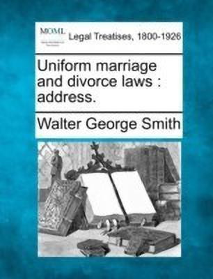 Uniform Marriage and Divorce Laws(English, Paperback, Smith Walter George)