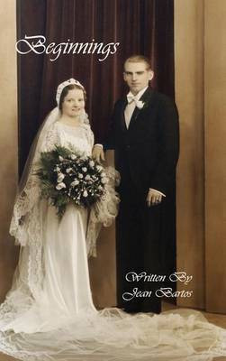 Beginnings(English, Hardcover, Bartos Jean)