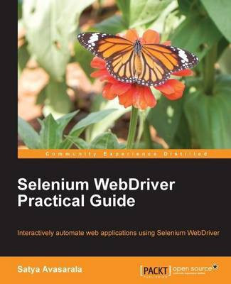 Selenium WebDriver Practical Guide(English, Electronic book text, Avasarala Satya)