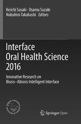 Interface Oral Health Science 2016(English, Paperback, unknown)