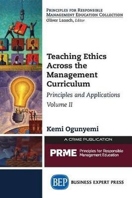 Teaching Ethics Across the Management Curriculum, Volume II(English, Paperback, Ogunyemi Kemi)