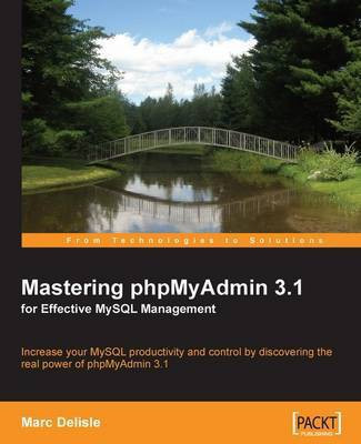 Mastering phpMyAdmin 3.1 for Effective MySQL Management(English, Electronic book text, Delisle Marc)