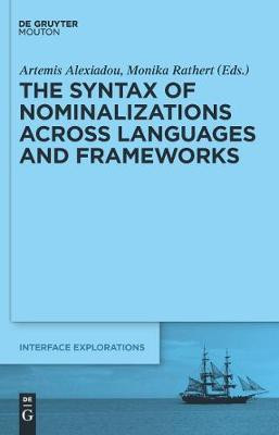 The Syntax of Nominalizations across Languages and Frameworks(English, Electronic book text, unknown)