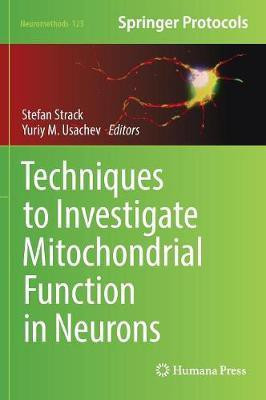 Techniques to Investigate Mitochondrial Function in Neurons(English, Hardcover, unknown)