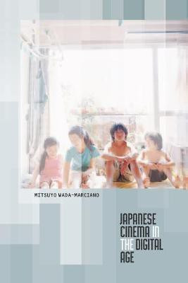 Japanese Cinema in the Digital Age(English, Electronic book text, Wada-Marciano Mitsuyo)