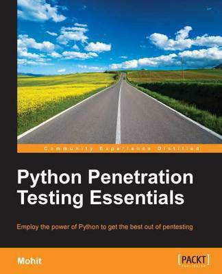 Python Penetration Testing Essentials(English, Electronic book text, Mohit)