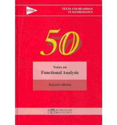 Notes on Functional Analysis(English, Hardcover, Bhatia Rajendra)