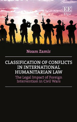 Classification of Conflicts in International Humanitarian Law(English, Hardcover, Zamir Noam)