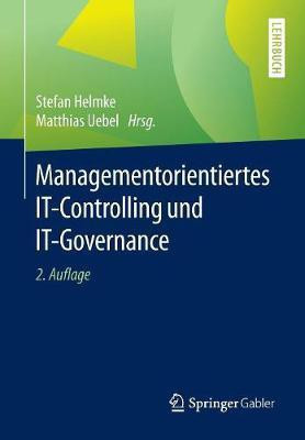 Managementorientiertes IT-Controlling und IT-Governance(German, Paperback, unknown)