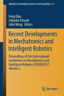 Recent Developments in Mechatronics and Intelligent Robotics(English, Paperback, unknown)