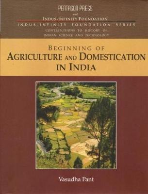 Beginning of Agriculture and Domestication in India(English, Hardcover, Pant Vasudha)