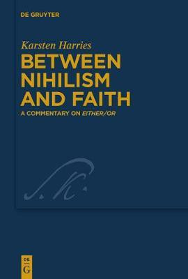 Between Nihilism and Faith(English, Electronic book text, Harries Karsten)