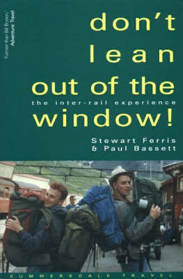 Don't Lean Out of the Window!(English, Paperback, Ferris Stewart)