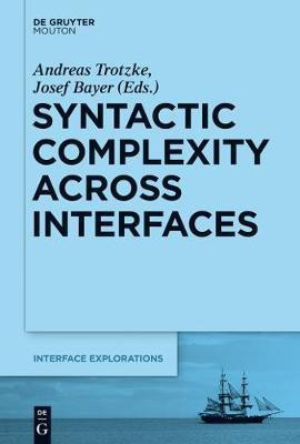 Syntactic Complexity across Interfaces(English, Electronic book text, unknown)