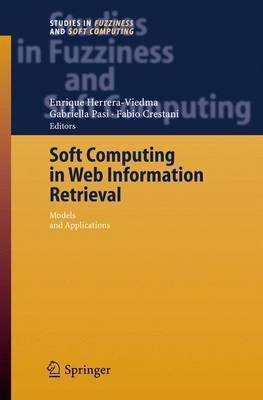 Soft Computing in Web Information Retrieval(English, Electronic book text, Herrera-Viedma Enrique)