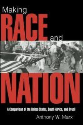 Making Race and Nation(English, Paperback, Marx Anthony W.)