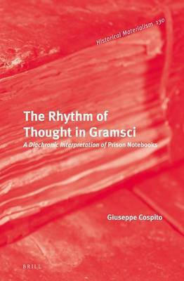 The Rhythm of Thought in Gramsci(English, Electronic book text, Cospito Giuseppe)