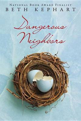 Dangerous Neighbors(English, Electronic book text, Kephart Beth)