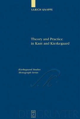 Theory and Practice in Kant and Kierkegaard(English, Electronic book text, Knappe Ulrich)