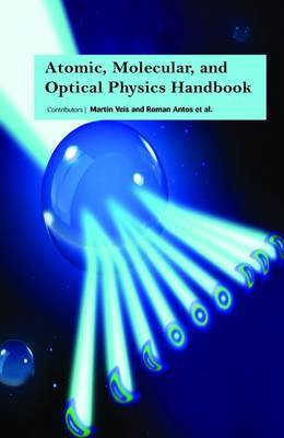Atomic, Molecular, and Optical Physics Handbook(English, Hardcover, unknown)