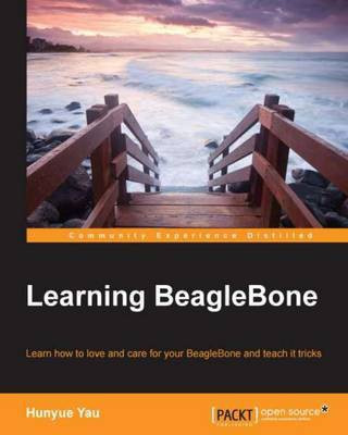 Learning BeagleBone(English, Electronic book text, Yau Hunyue)