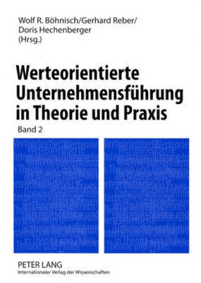 Werteorientierte Unternehmensfuehrung in Theorie Und Praxis(German, Paperback, unknown)