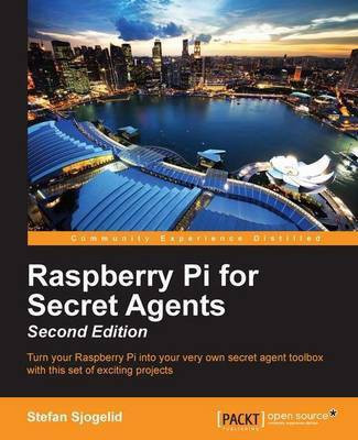 Raspberry Pi for Secret Agents -(English, Electronic book text, Sjogelid Stefan)