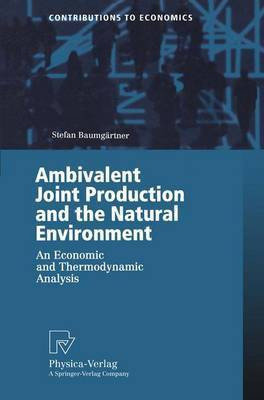 Ambivalent Joint Production and the Natural Environment(English, Paperback, Baumgaertner S.)