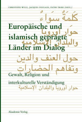 Europaeische und islamisch gepraegte Laender im Dialog(German, Paperback, unknown)