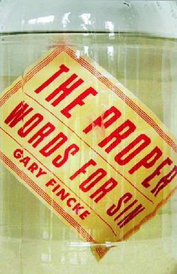 Proper Words for Sin(English, Electronic book text, Fincke Gary)