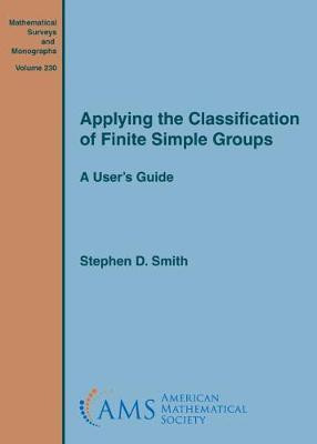 Applying the Classification of Finite Simple Groups(English, Hardcover, Smith Stephen D.)