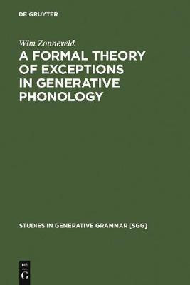A Formal Theory of Exceptions in Generative Phonology(English, Electronic book text, Zonneveld Wim)