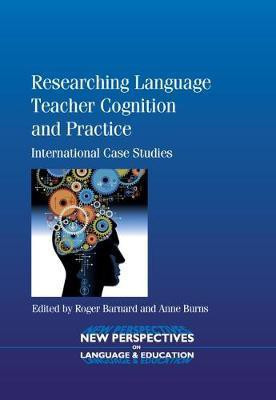 Researching Language Teacher Cognition and Practice(English, Electronic book text, unknown)
