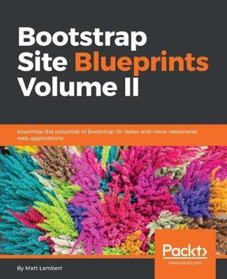 Bootstrap Site Blueprints Volume II(English, Electronic book text, Lambert Matt)